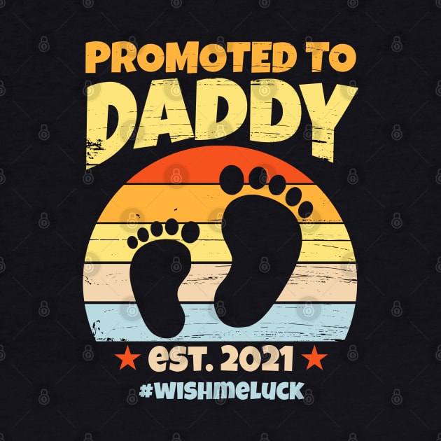 Vintage Promoted to Daddy est. 2021 by ArtedPool